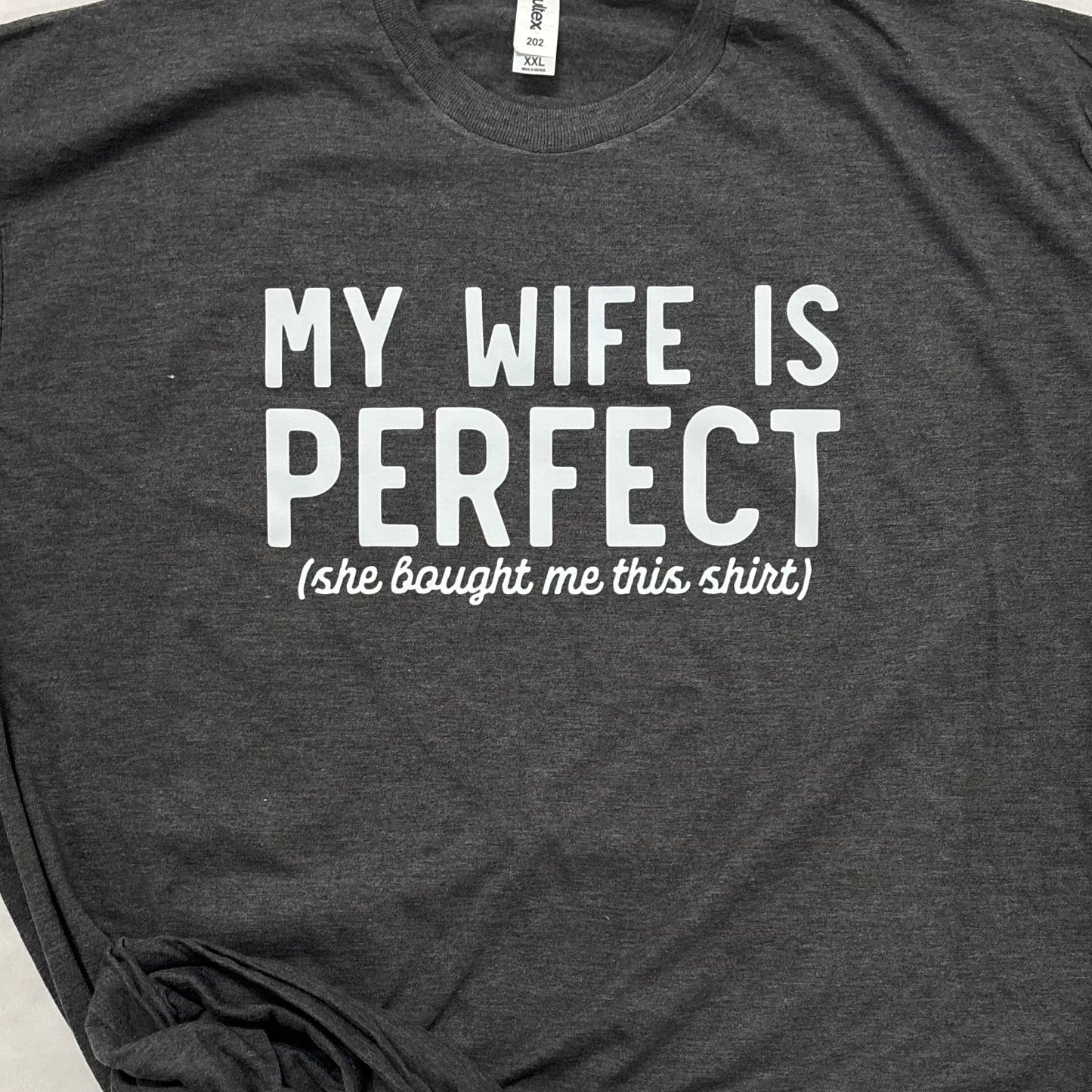 My Wife Is Perfect Graphic Tee