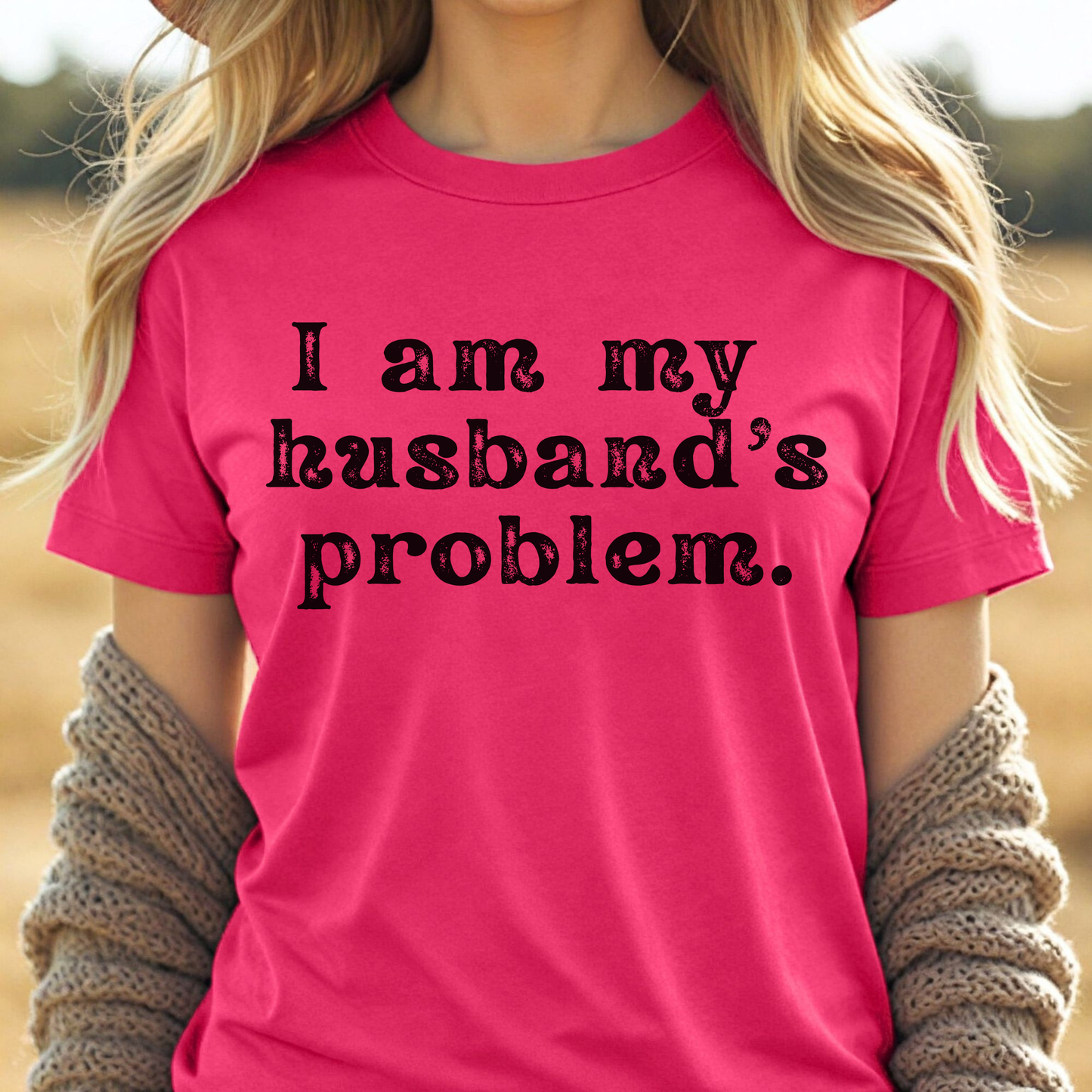 I am My Husband's Problem Tee