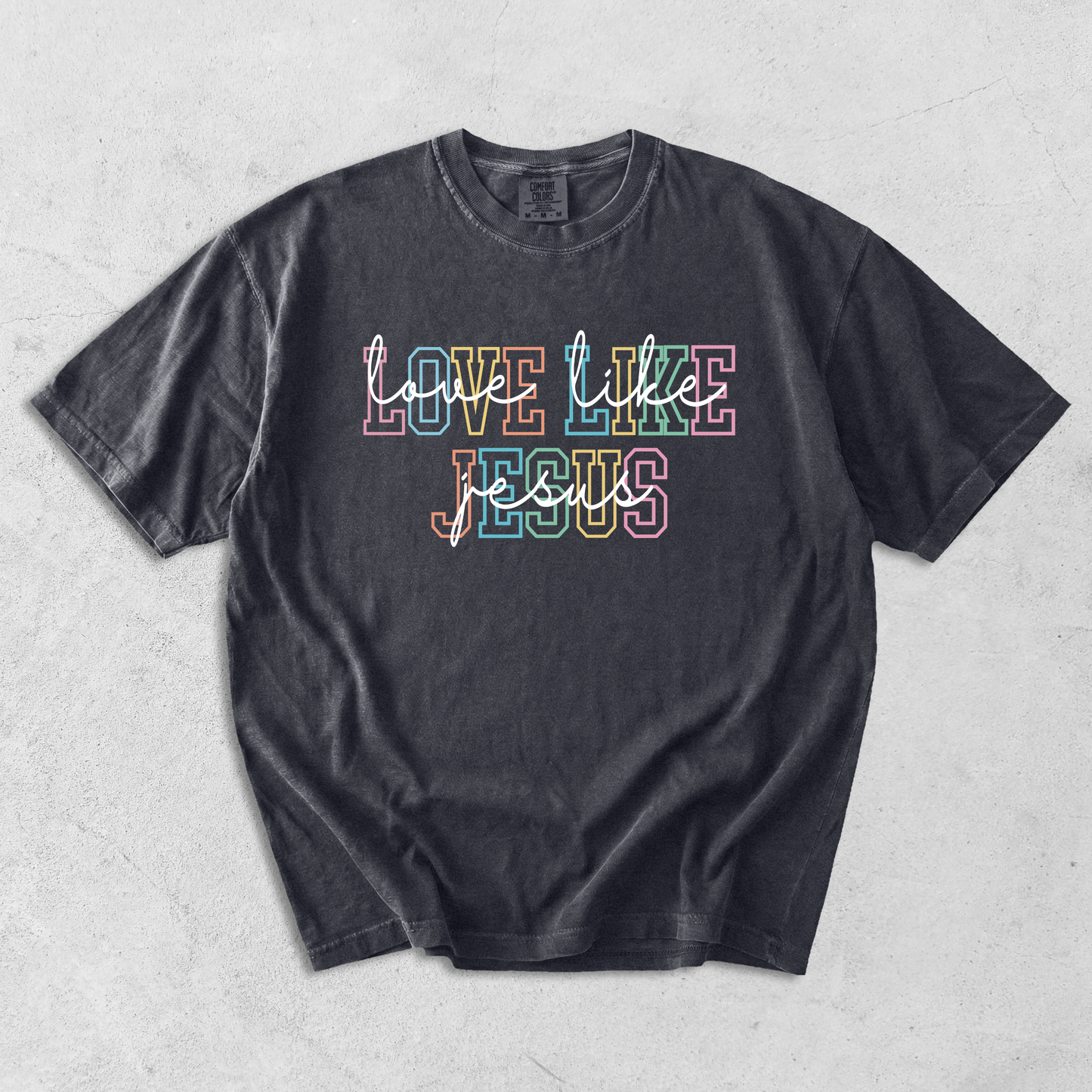 Pastel Love Like Jesus Tee
