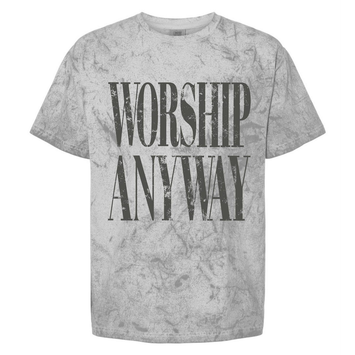 Worship Anyway Tee