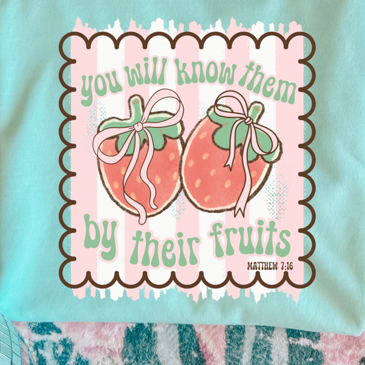 Know Them By Their Fruits Graphic Tee