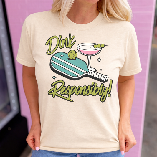 Dink Responsibly Tee