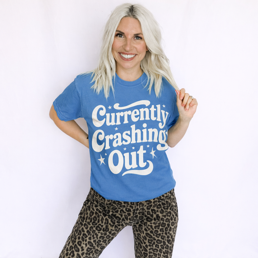 Currently Crashing Out Tee