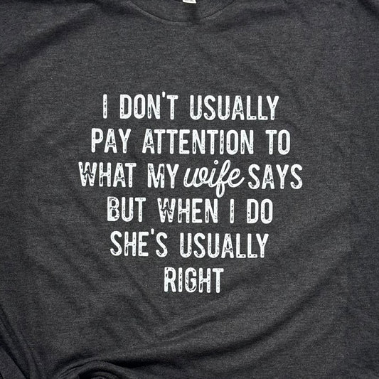 She's Usually Right Graphic Tee