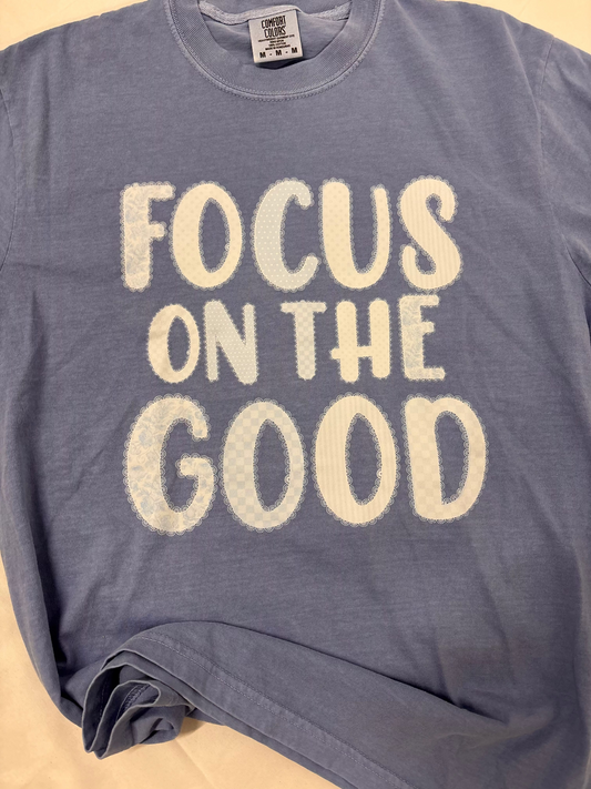 Focus On The Good
