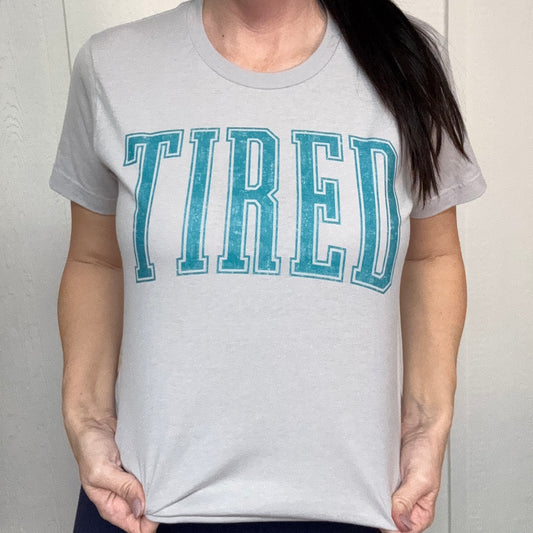 Tired Graphic Tee