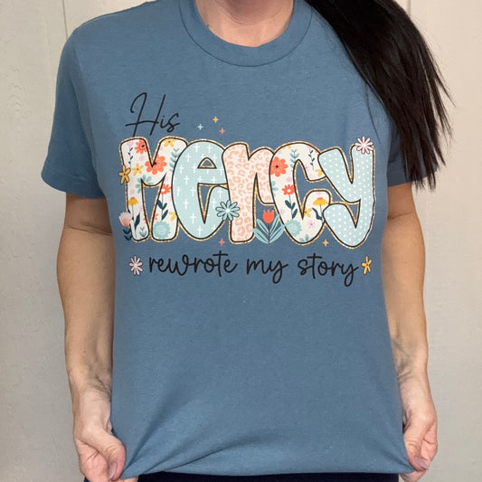 His Mercy Graphic Tee or Sweatshirt