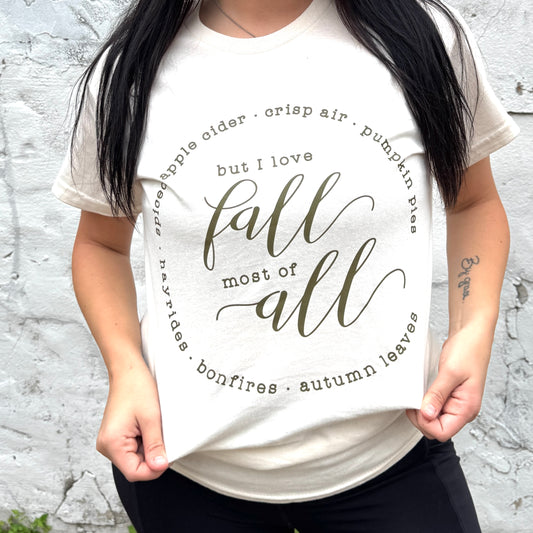 Fall most of All Graphic Tee