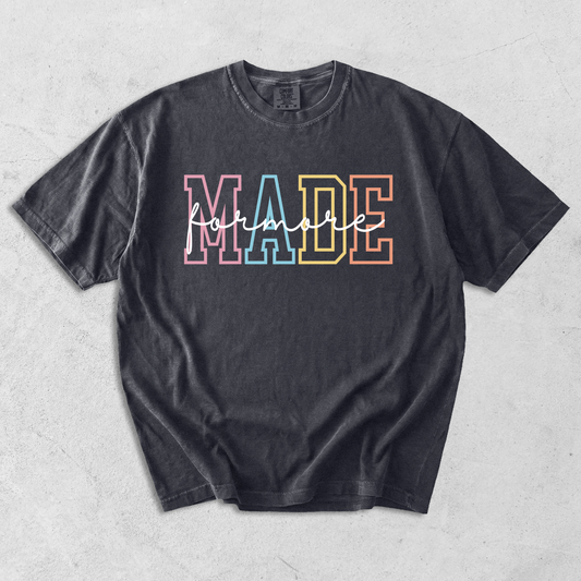 Pastel Made for More Tee